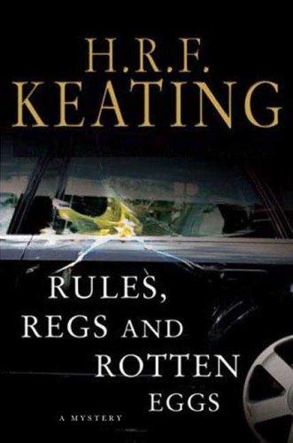 H. R. F. Keating: Rules, Regs and Rotten Eggs (Harriet Martens Mysteries) (Hardcover, 2008, St. Martin's Minotaur)
