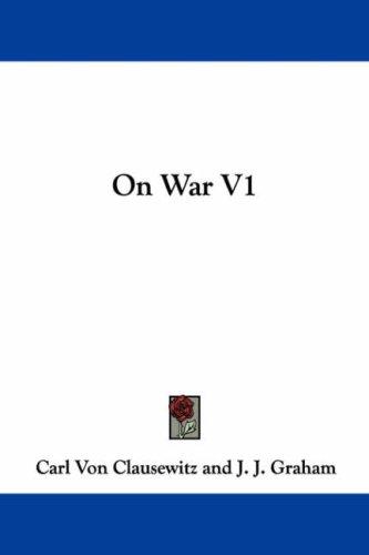 Carl von Clausewitz: On War V1 (Paperback, Kessinger Publishing, LLC)