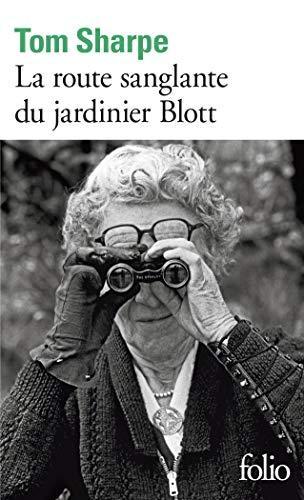 Tom Sharpe, T Sharpe: La Route sanglante du jardinier Blott (French language, 1986)