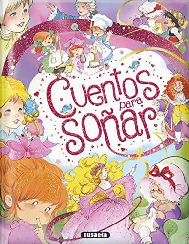 Equipo Susaeta: Cuentos para soñar (Hardcover, SUSAETA)