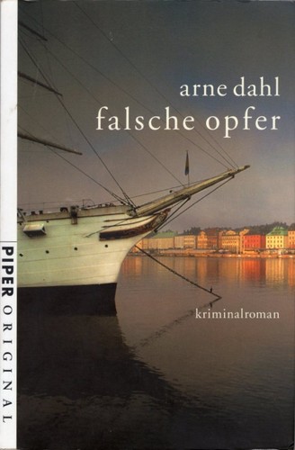 Arne Dahl: Upp till toppen av berget (German language, 2004, Piper)