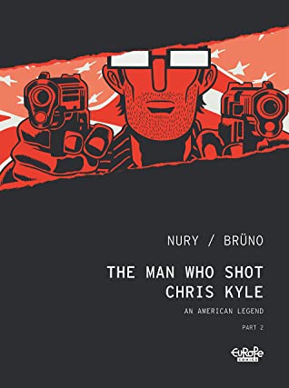 Fabien Nury: The Man Who Shot Chris Kyle (GraphicNovel, Europe Comics)