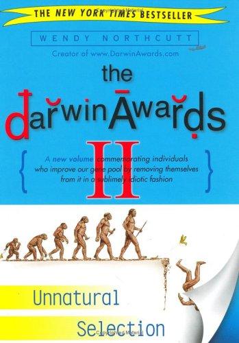 Wendy Northcutt: The Darwin Awards II (2003, Plume)