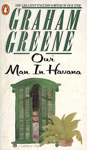 Graham Greene: Our Man in Havana (Paperback, 1979, Penguin)