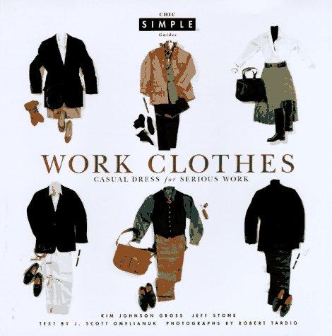 Kim Johnson Gross: Work clothes (1996, Knopf, Distributed by Random House)