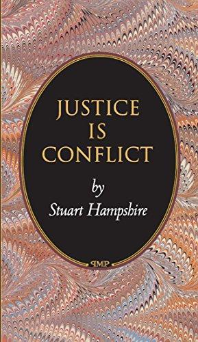Stuart Hampshire: Justice is conflict (2000, Princeton University Press)