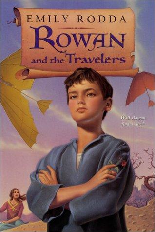 Emily Rodda: Rowan and the Travelers (Rowan of Rin) (Paperback, 2002, HarperTrophy)