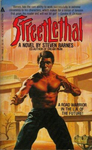 Steven Barnes: Streetlethal (1983, Ace Books)