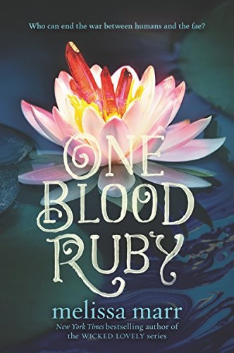 Melissa Marr: One Blood Ruby (Paperback, 2018, HarperCollins)