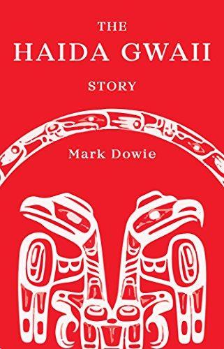 Mark Dowie: The Haida Gwaii Lesson (2017)