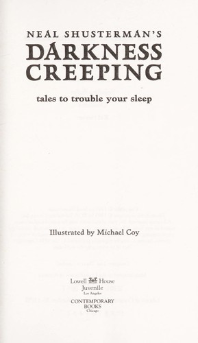 Neal Shusterman: Neal Shusterman's Darkness creeping (1993, Lowell House Juvenile, Contemporary Books)