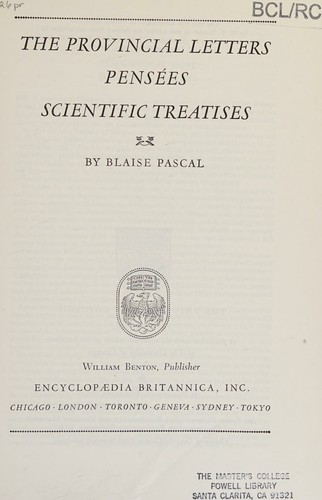 Blaise Pascal: The provincial letters (1955, Encyclopaedia Britannica, Encyclop©Œdia Britannica)