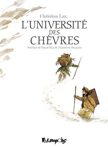 Christian Lax: L’Université des chèvres (Hardcover, French language, 2023, Futuropolis)