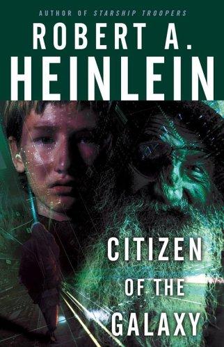Citizen of the Galaxy (2005, Pocket Books, a division of Simon & Schuster, Inc.)