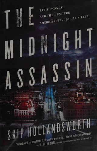 Skip Hollandsworth: The midnight assassin (2016)