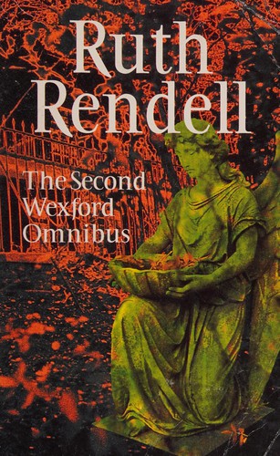 Ruth Rendell: The second Wexford omnibus. (Paperback, 1989, Arrow)