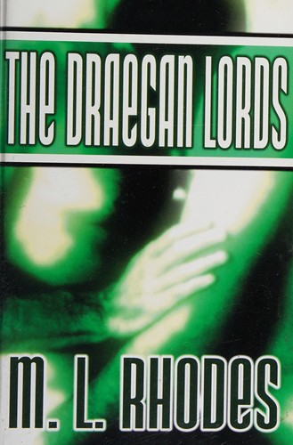 M. L. Rhodes: Tha Draegan Lords (2008, Amber Quill Press, LLC)