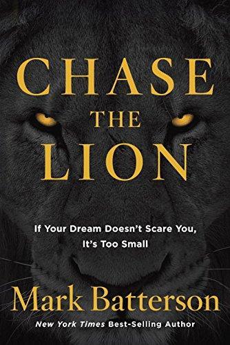 Mark Batterson: Chase the Lion (2016)