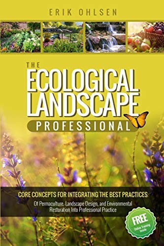 Erik Ohlsen: The Ecological Landscape Professional (Paperback, StoryScapes)