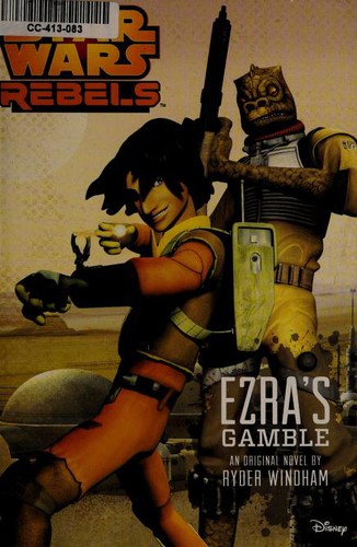 Ryder Windham: Star Wars: Ezra's Gamble (2014, Turtleback Books)