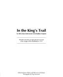 Theodorus Jacobus van den Heuvel: In the king's trail (1997, Royal Netherlands Embassy)