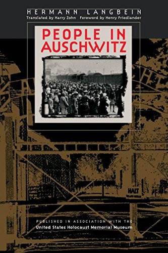 Hermann Langbein: People in Auschwitz (Published in Association with the United States Holocaust Me) (2005, The University of North Carolina Press)