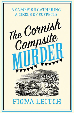 Fiona Leitch: The Cornish Campsite Murder (2024, HarperCollins Publishers Limited)