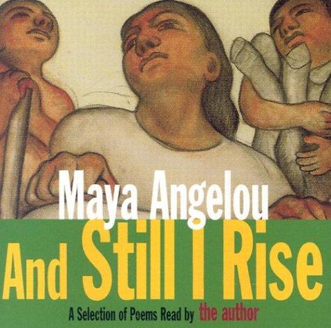 Maya Angelou: And Still I Rise (2001, RH Audio Voices)