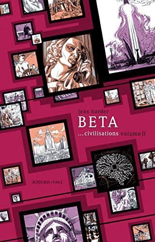 Jens Harder: Beta ...civilisations volume 2 (Hardcover, French language, 2022, Actes Sud)