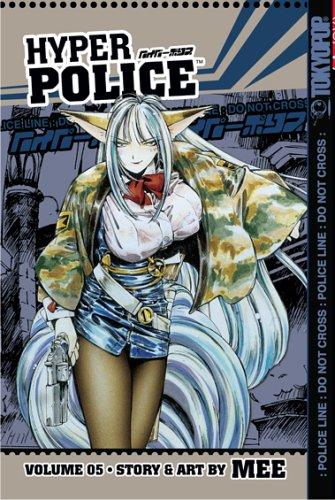 Mee (minoru Tachikawa), Mee (minoru Tachikawa): Hyper Police Volume 5 (Hyper Police) (Paperback, TokyoPop)