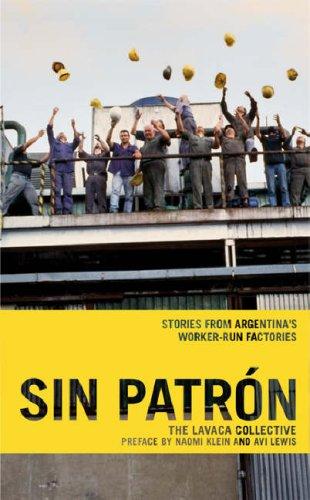 Lavaca Collective: Sin Patrón (Paperback, 2007, Haymarket Books)