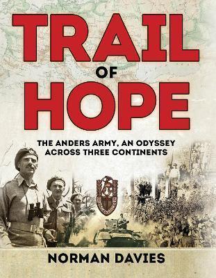 Norman Davies: Trail of Hope (2015)