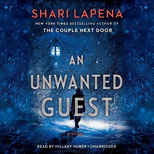 Shari Lapena: An Unwanted Guest (AudiobookFormat, 2018, Penguin Audio)