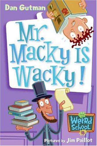 Dan Gutman: My Weird School #15 (Hardcover, 2006, HarperCollins)