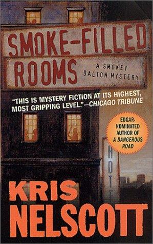 Kris Nelscott: Smoke-Filled Rooms (Smokey Dalton Novels) (Paperback, 2002, St. Martin's Minotaur)
