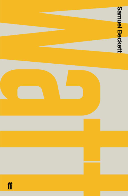 Samuel Beckett: Watt (2009, Faber and Faber)