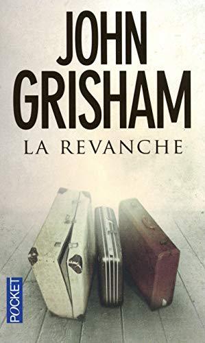 John Grisham: La revanche (French language, 2010, Presses Pocket)