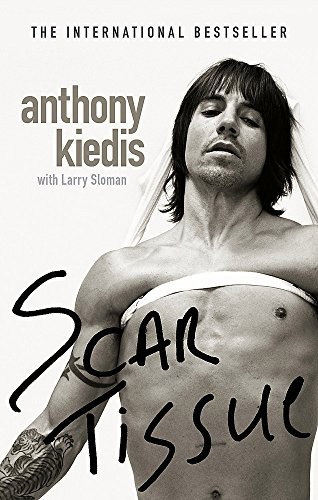 Anthony Kiedis Larry Sloman: Scar Tissue (Hyperion)