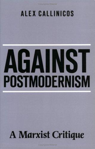 Alex Callinicos: Against Post-modernism (Paperback, 1990, Polity Press)