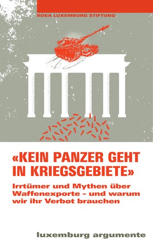 Jan van Aken: „Kein Panzer geht in Kriegsgebiete“ (Paperback, German language, 2018, Rosa-Luxemburg-Stiftung)