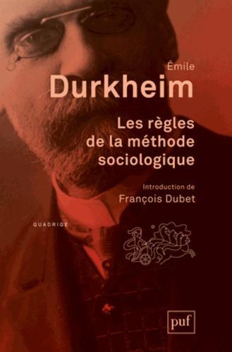 Émile Durkheim: Les règles de la méthode sociologique (French language, 2013)