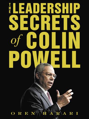 Oren Harari: The Leadership Secrets of Colin Powell (EBook, 2002, McGraw-Hill)