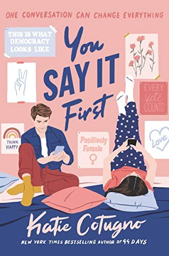 Katie Cotugno: You Say It First (Hardcover, 2020, Balzer + Bray)