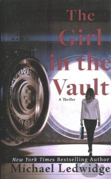 Michael Ledwidge: Girl in the Vault (2024, Cengage Gale)