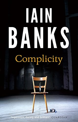 Iain Banks: Complicity (2013, Abacus)