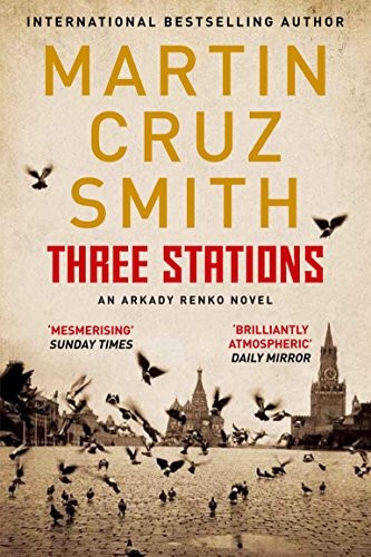 Martin Cruz Smith: Three Stations (Paperback, 2011, Pan Books, Brand: Pan Books)