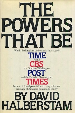 David Halberstam: The Powers That Be (Hardcover, 1979, Knopf)