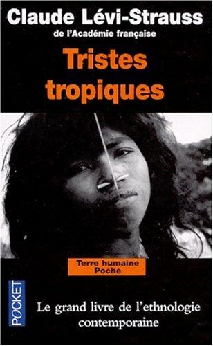 Claude Lévi-Strauss: Tristes Tropiques (French language, 2001, Pocket)