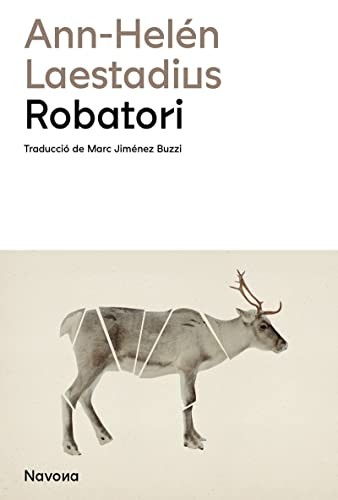 Ann-Helén Laestadius, Marc Jiménez Buzzi: Robatori (Paperback, Navona Editorial)