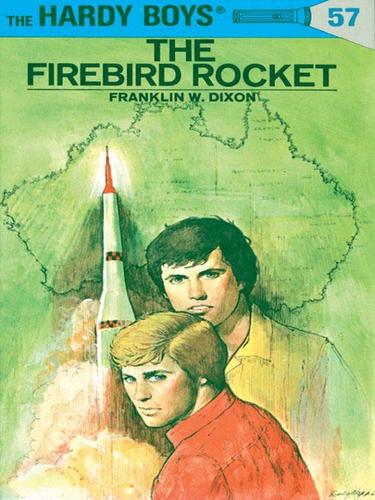 Franklin W. Dixon: The Firebird Rocket (EBook, 2009, Penguin USA, Inc.)